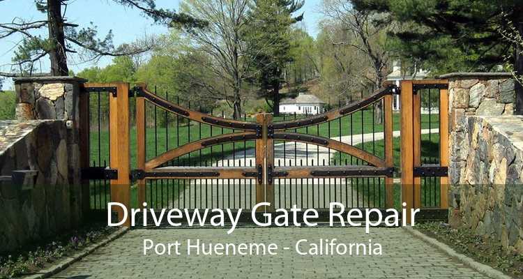 Driveway Gate Repair Port Hueneme - California