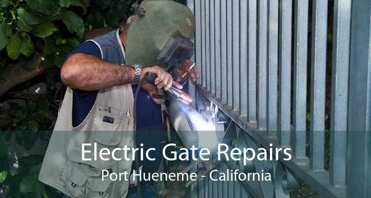 Electric Gate Repairs Port Hueneme - California