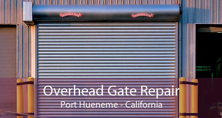 Overhead Gate Repair Port Hueneme - California