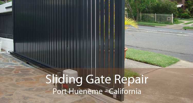 Sliding Gate Repair Port Hueneme - California